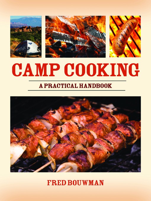Title details for Camp Cooking by Fred Bouwman - Available